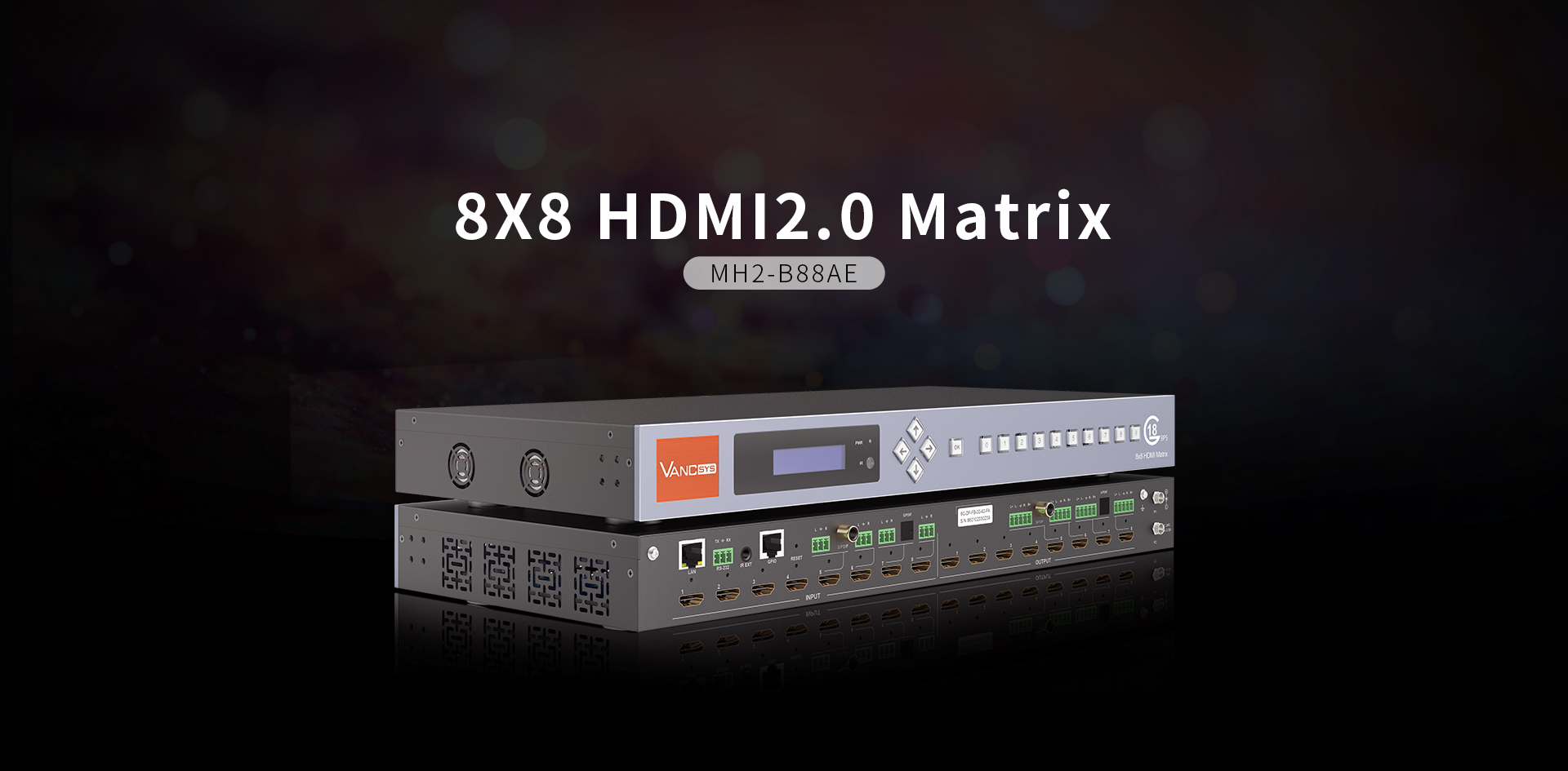 8x8 HDMI2.0 Matrix